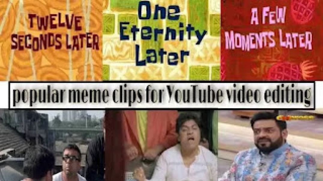 Popular Meme Clips For YouTube Video Editing Download