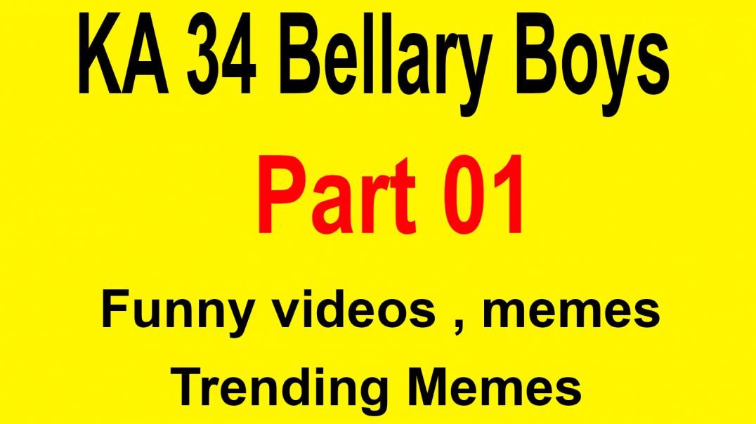 Bellary boys Ka 34 Trending Memes