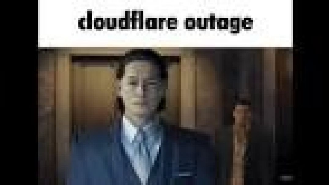 Cloudflare Down Meme Video Download